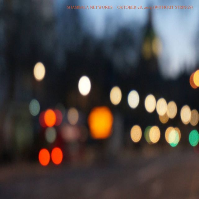 Shambala Networks - 'Október 28, 2015 {Without Strings}' [Ringtone]