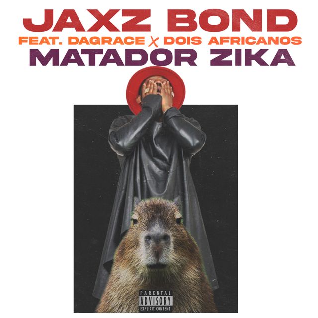 Jaxz Bond - 'MATADOR ZIKA (feat. Dagrace, Dois Africanos)' [Ringtone]