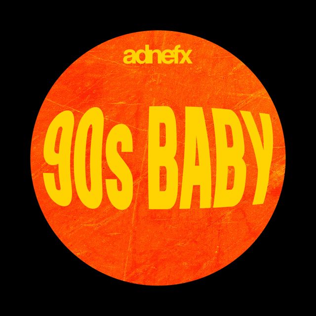 adnefx - '90s Baby' [Ringtone]