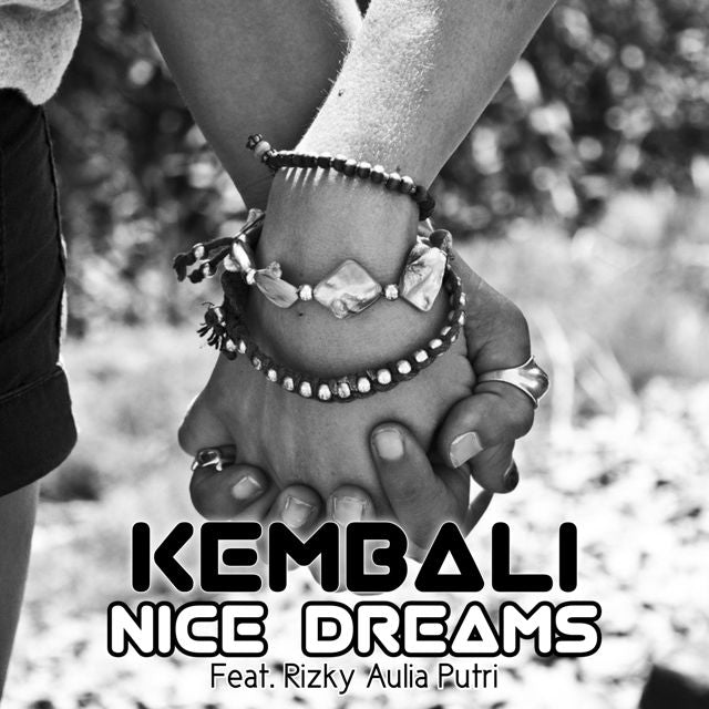 NICE DREAMS - 'Kembali (feat. Rizky Aulia Putri)' [Ringtone]
