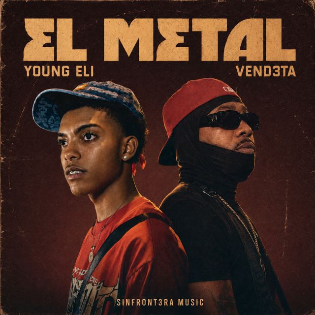 Young Eli - 'El Metal (feat. Vend3ta)' [Ringtone]