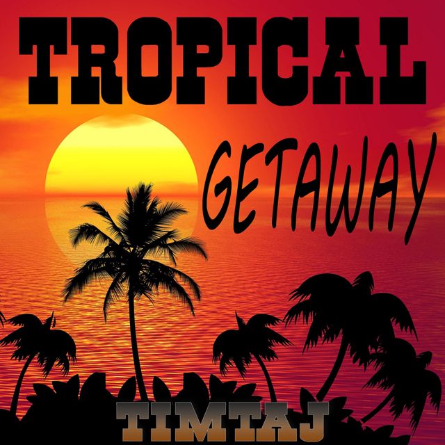 TimTaj - 'Tropical Getaway' [Ringtone]
