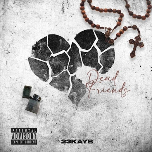 23Kayb - 'Dead Friends' [Ringtone]
