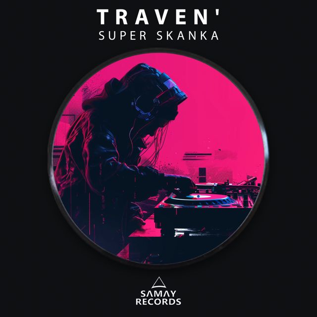 Traven' - 'Super Skanka' [Ringtone]