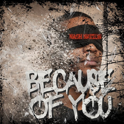 Nash Nation - 'Because of You' [Ringtone]