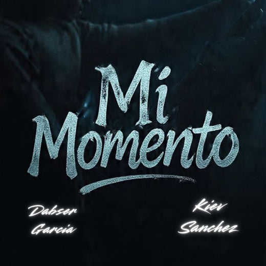 Dabser Garcia - 'Mi momento (feat. kiev Sánchez)' [Ringtone]