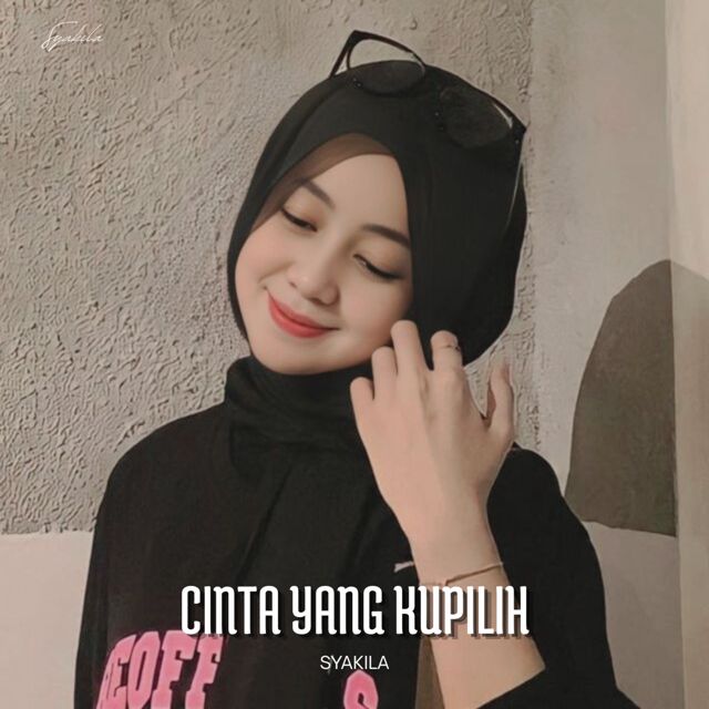 Syakila - 'Cinta Yang Kupilih' [Ringtone]