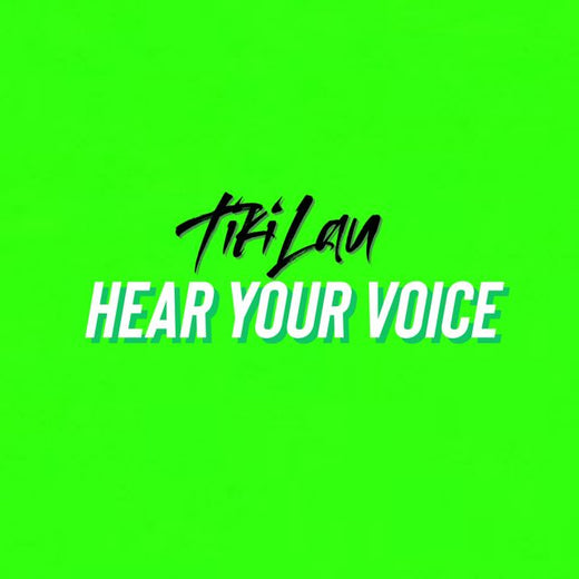 Tiki Lau - 'Hear Your Voice' [Ringtone]