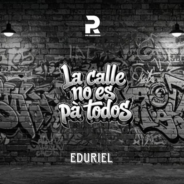 Eduriel - 'LA CALLE NO ES PA TODOS' [Ringtone]
