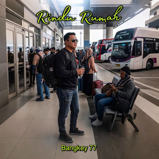 Bangkey77 - 'Rindu Rumah' [Ringtone]