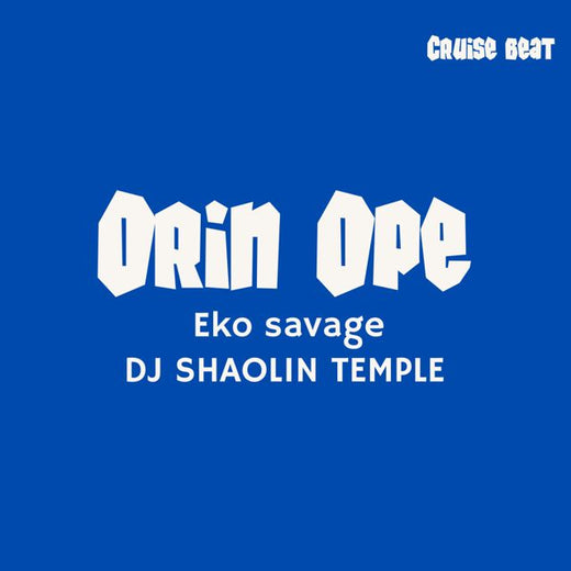 Dj Shaolin Temple - 'Orin ope (feat. Eko savage)' [Ringtone]