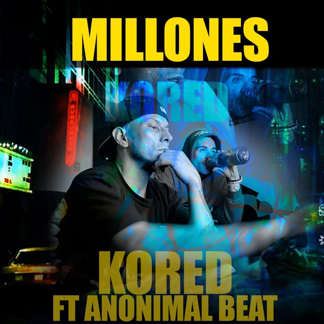 KORED - 'Millones (feat. ANONIMAL BEAT)' [Ringtone]