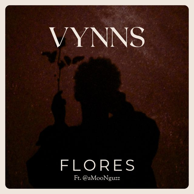 Vynns - 'Flores (feat. aMooNguzz)' [Ringtone]