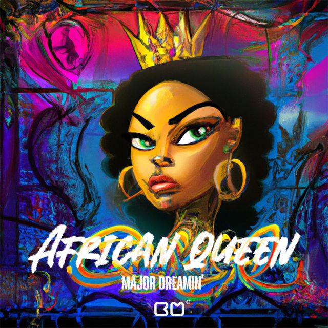 Major Dreamin' - 'African Queen' [Ringtone]