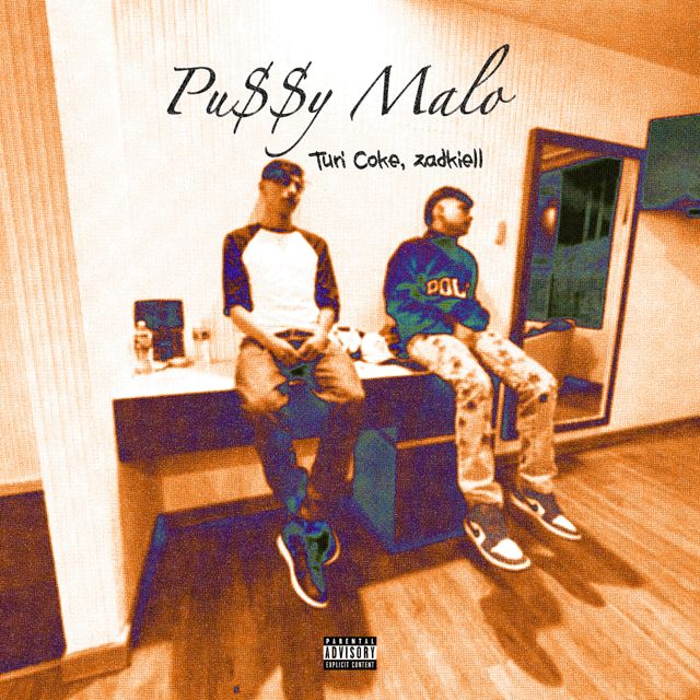 zadkiell - 'Pu$$y Malo (feat. Turi Coke & Gvstii)' [Ringtone]