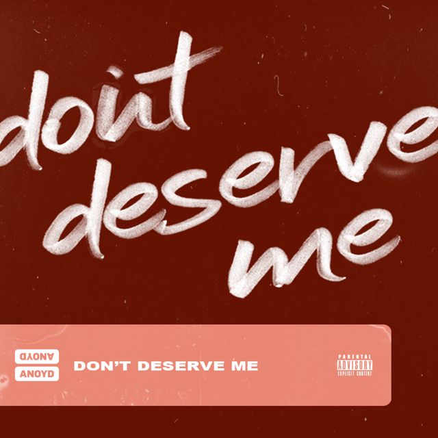 Anoyd - 'Don't Deserve Me' [Ringtone]
