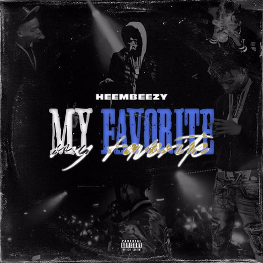 Heembeezy - 'My Favorite' [Ringtone]