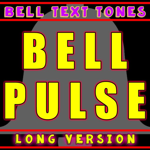 Bell Text Tones - 'Bell Pulse Long Version' [Ringtone]