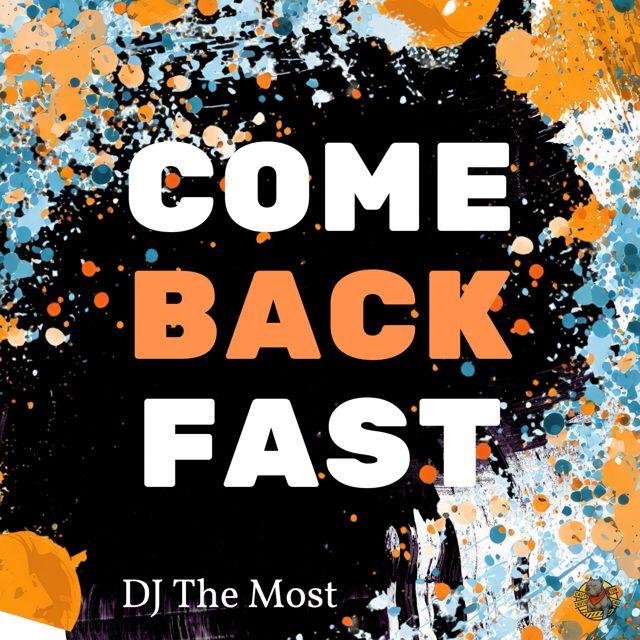 Dj The Most - 'Come Back Fast' [Ringtone]