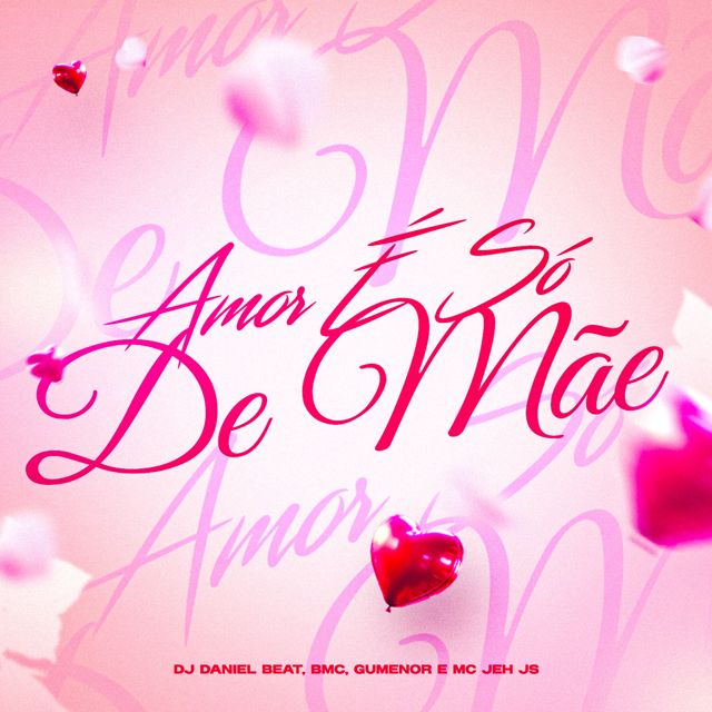 DJ DANIEL BEAT - 'Amor É Só De Mãe (feat. MC GuMenor & MC Jeh JS & BMC)' [Ringtone]