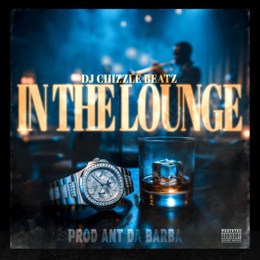 Dj Chizzle Beatz - 'In the lounge' [Ringtone]