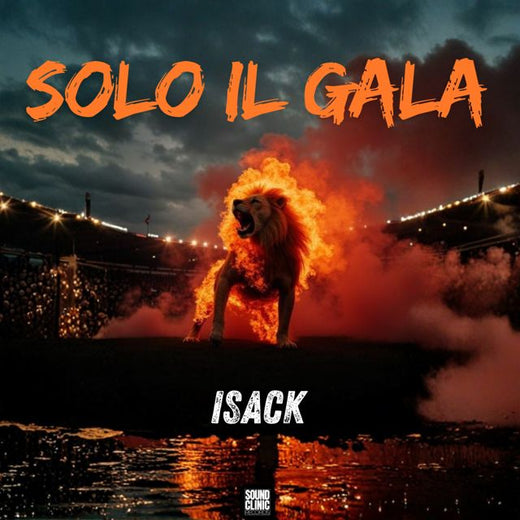 İsack - 'SOLO IL GALA' [Ringtone]