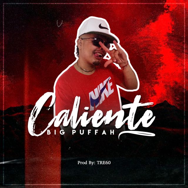 Big Puffah - 'Caliente' [Ringtone]