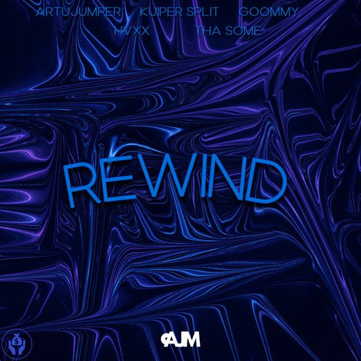 ArtuJumper - 'REWIND (feat. Goommy & Kuiper Split & HVXX & Tha Some)' [Ringtone]