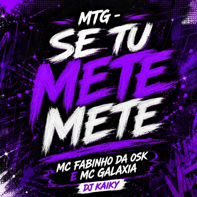 Mc fabinho da osk - 'MTG - SE TU METE METE (feat. mc galaxia & DJ KAIKY)' [Ringtone]