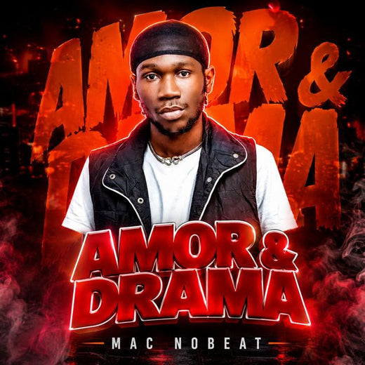 Mac NoBeat - 'Amor & Drama' [Ringtone]