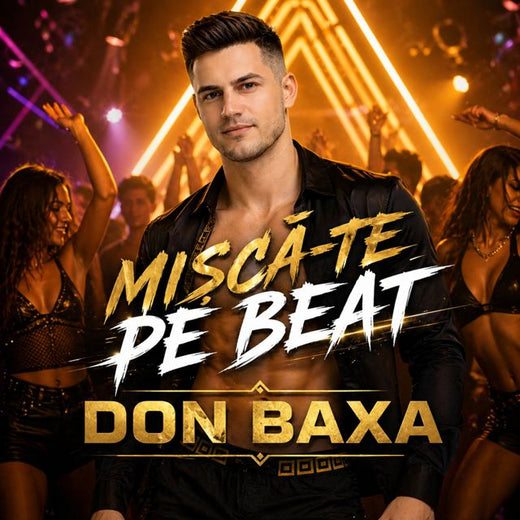 Don BAXA - 'Mișcă-Te Pe Beat' [Ringtone]