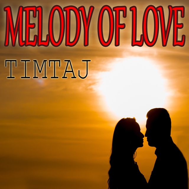 TimTaj - 'Melody of Love' [Ringtone]