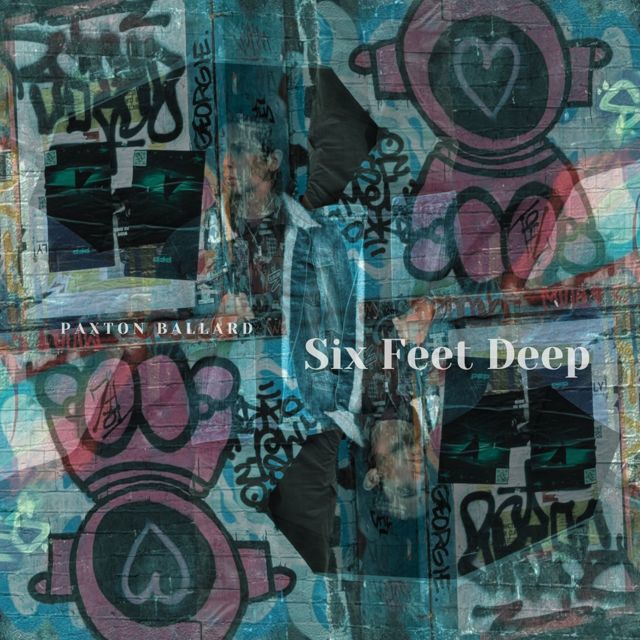 Paxton Ballard - 'Six Feet Deep' [Ringtone]