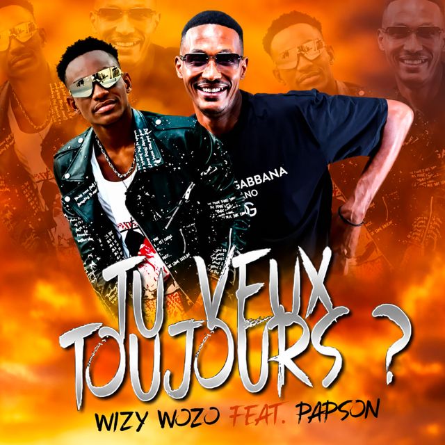 Wizy Wozo - 'Tu Veux Toujours ? (feat. Papson)' [Ringtone]