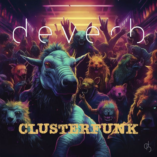 deverb - 'Clusterfunk' [Ringtone]
