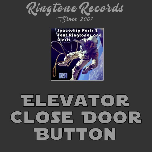 RR Collective - 'Elevator Close Door Button' [Ringtone]
