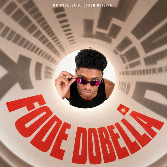 DJ Cyber Original - 'FODE DOBELLA (feat. Mc Dobella)' [Ringtone]