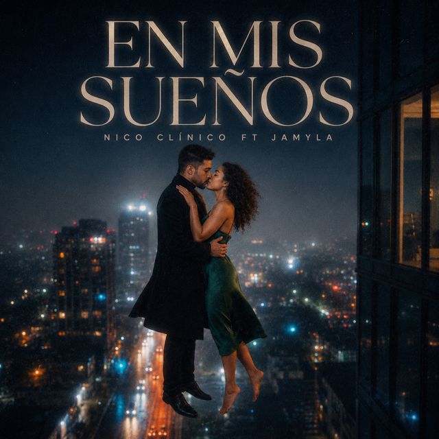 Nico Clinico - 'EN MIS SUEÑOS (feat. JAMYLA)' [Ringtone]