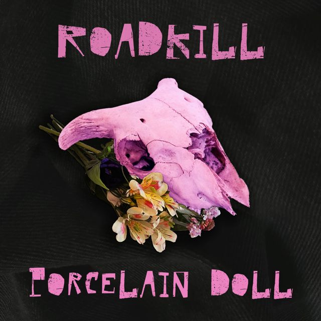 Porcelain Doll - 'Roadkill' [Ringtone]