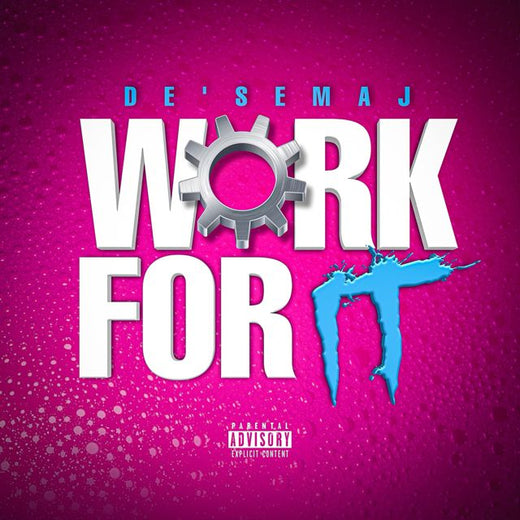 De'Semaj - 'Work For It' [Ringtone]