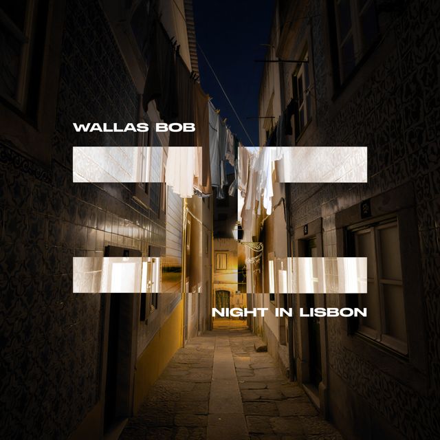 Wallas Bob - 'Night In Lisbon' [Ringtone]
