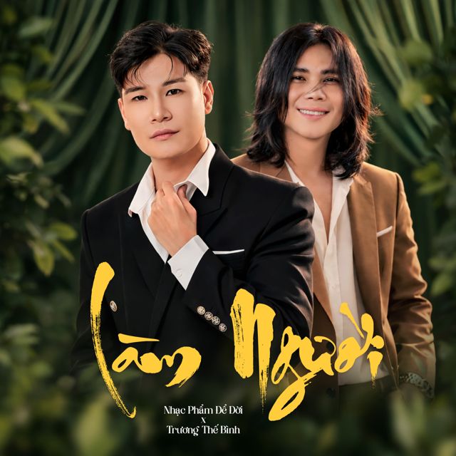 Nhạc Phẩm Để Đời - 'Làm Người (feat. Trương Thế Bình)' [Ringtone]
