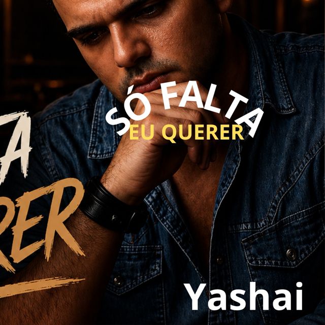 Yashai - 'Só falta eu querer' [Ringtone]