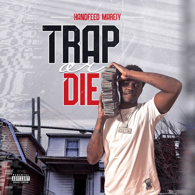 Handfed Mareiy - 'Trap or Die' [Ringtone]