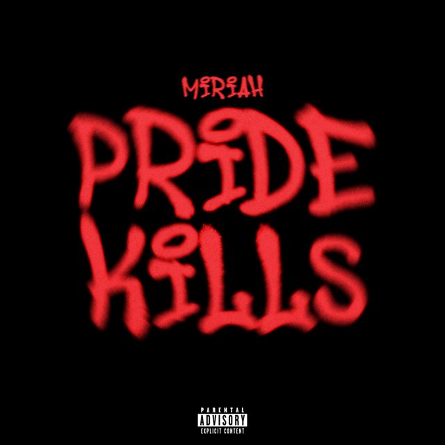 Miriah - 'Pride Kills' [Ringtone]