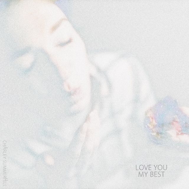 Charley Summerhill - 'Love You My Best' [Ringtone]