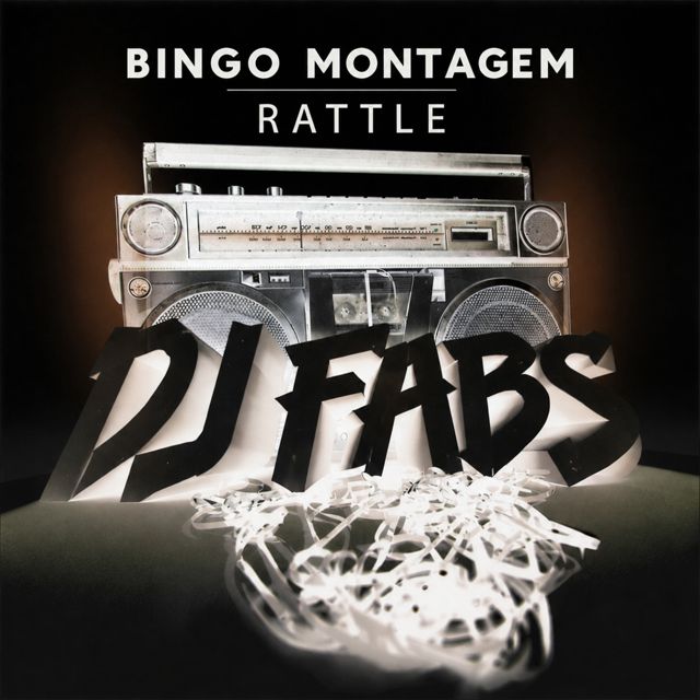 DJ Fabs - 'Montagem Bingo Rattle' [Ringtone]