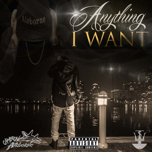 Cameron Airborne - 'Anything I Want' [Ringtone]