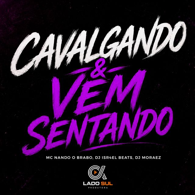 DJ Moraez - 'Cavalgando & Vem Sentando (feat. MC Nando o Brabo & DJ ISR4EL BEATS)' [Ringtone]