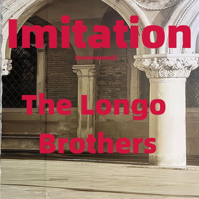 The Longo Brothers - 'Imitation (Instrumental)' [Ringtone]
